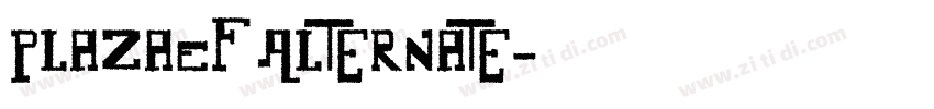 PlazaEF Alternate字体转换